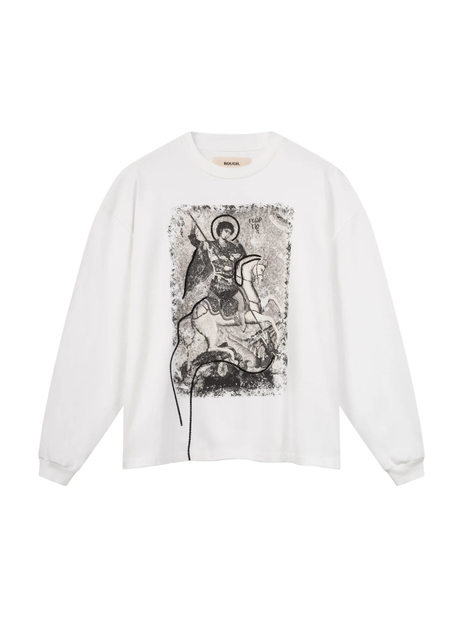Rough. HOLY GEORGE LONGSLEEVE